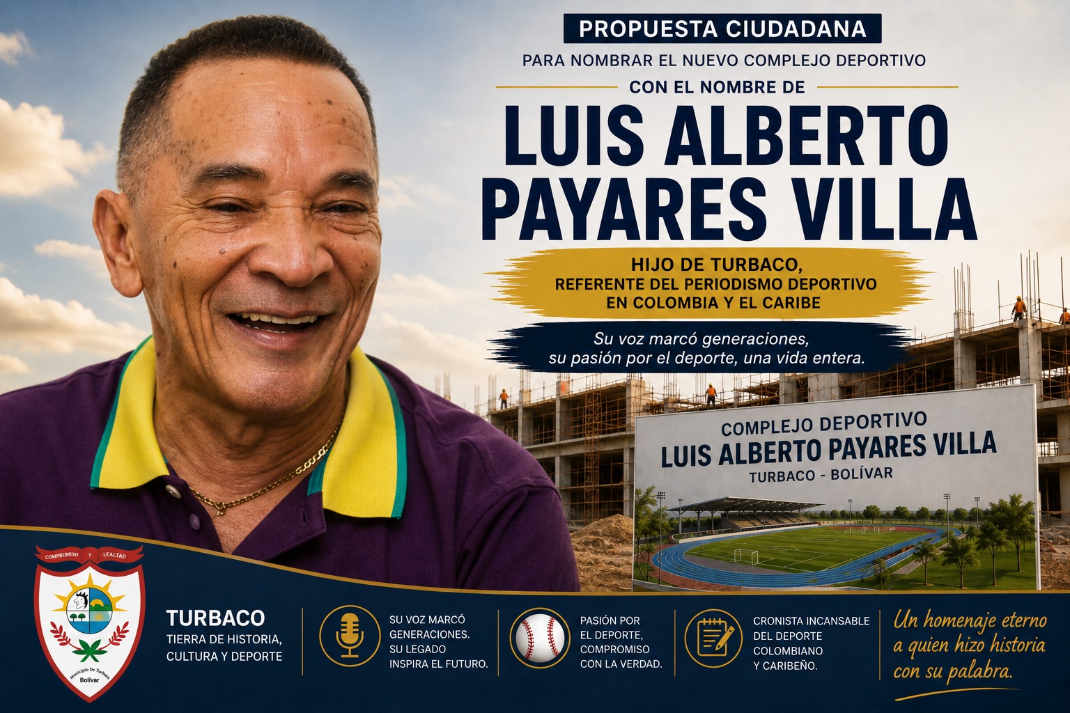 Nuevo complejo deportivo de Turbaco debería llamarse Luis Alberto Payares Villa